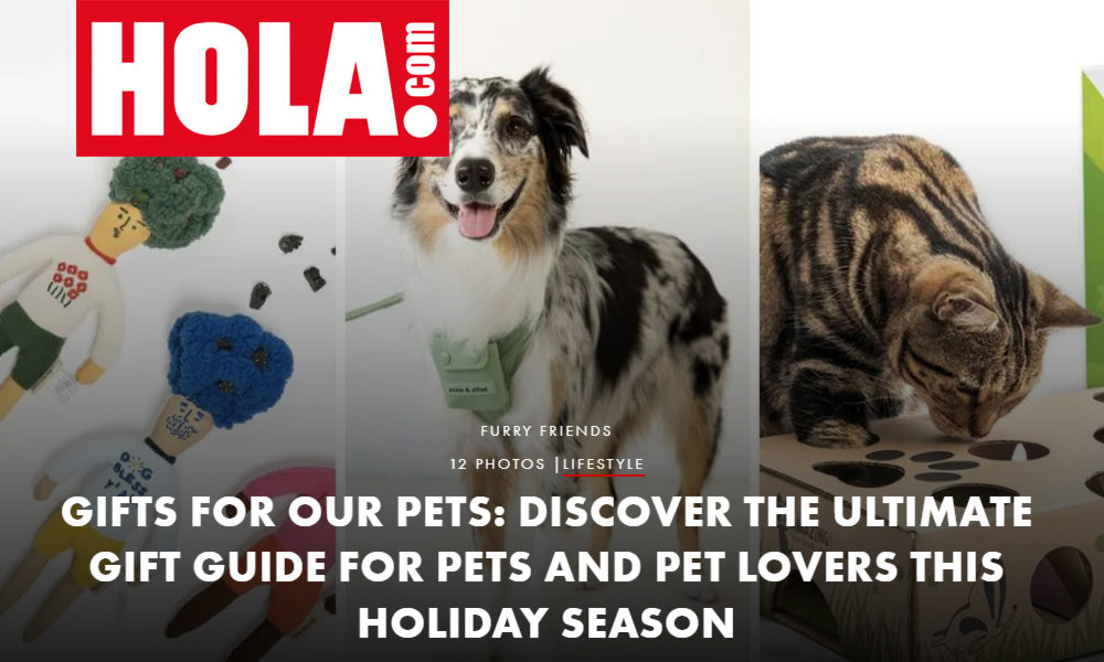HOLA! MAGAZINE: GIFTS FOR OUR PETS: DISCOVER THE ULTIMATE GIFT GUIDE FOR PETS AND PET LOVERS THIS HOLIDAY SEASON